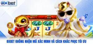 8XBET Không Nhận Mã Xác Minh Và Cách Khắc Phục Tối Ưu
