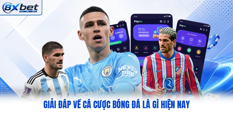 Giải đáp về cá cược bóng đá là gì hiện nay