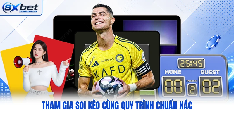 Tham gia soi kèo cùng quy trình chuẩn xác Tham gia soi kèo cùng quy trình chuẩn xác